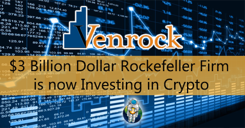 $3 Billion Dollar Rockefeller Firm is now Investing in Crypto