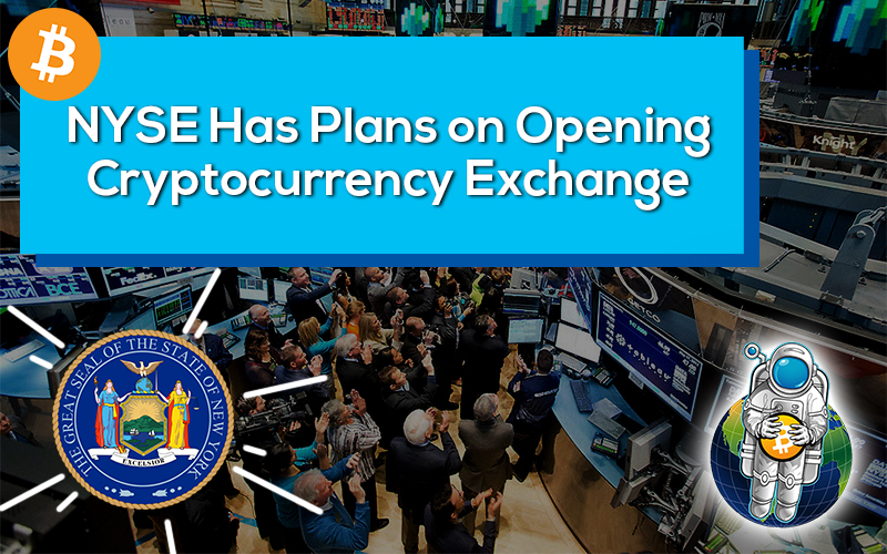 NYSE Has Plans on Opening Cryptocurrency Exchange