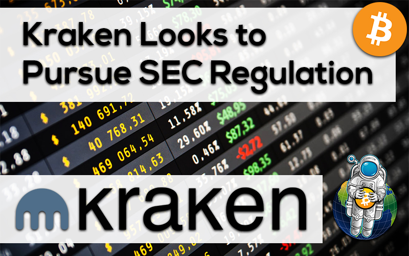 Kraken Looks to Pursue SEC Regulation