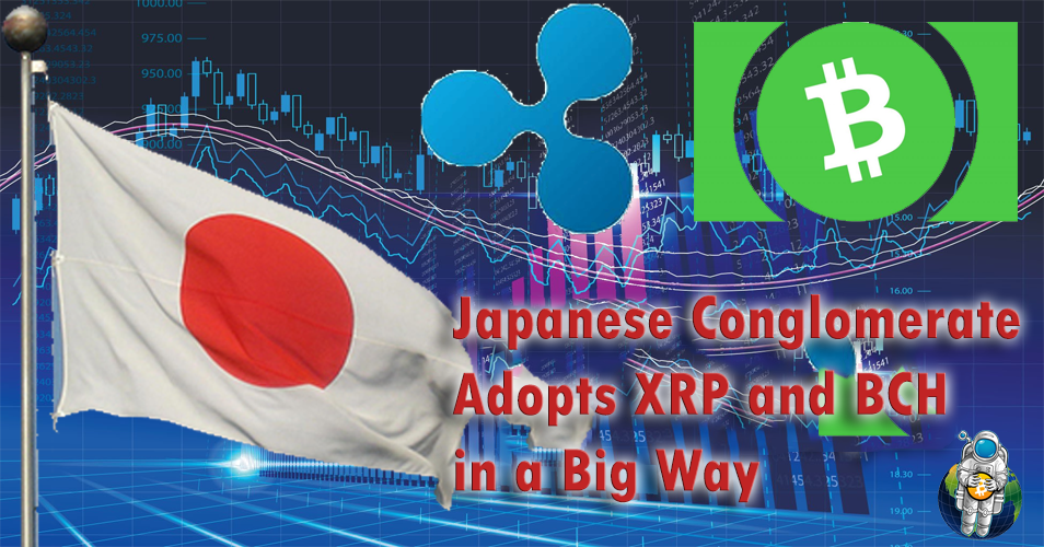 Japanese Conglomerate Adopts XRP and BCH in a Big Way