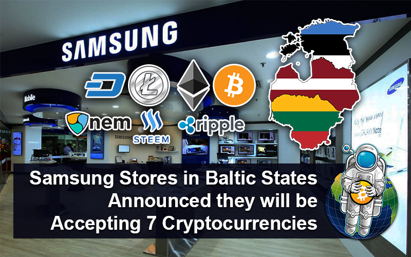 Samsung Stores in Baltic States Announced they will be Accepting 7 Cryptocurrencies