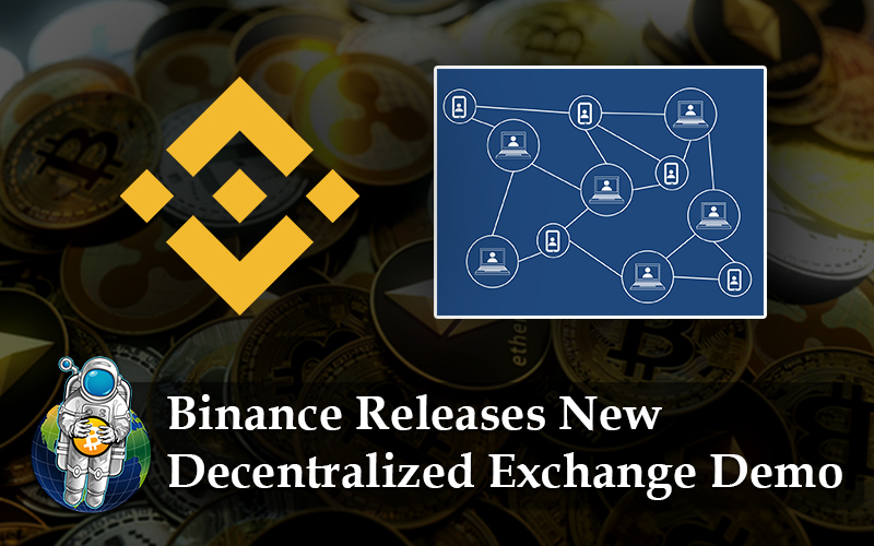 Binance Releases New Decentralized Exchange Demo