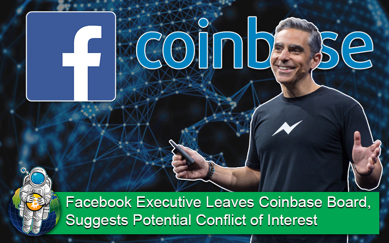 Facebook Executive Leaves Coinbase Board, Suggests Potential Conflict of Interest