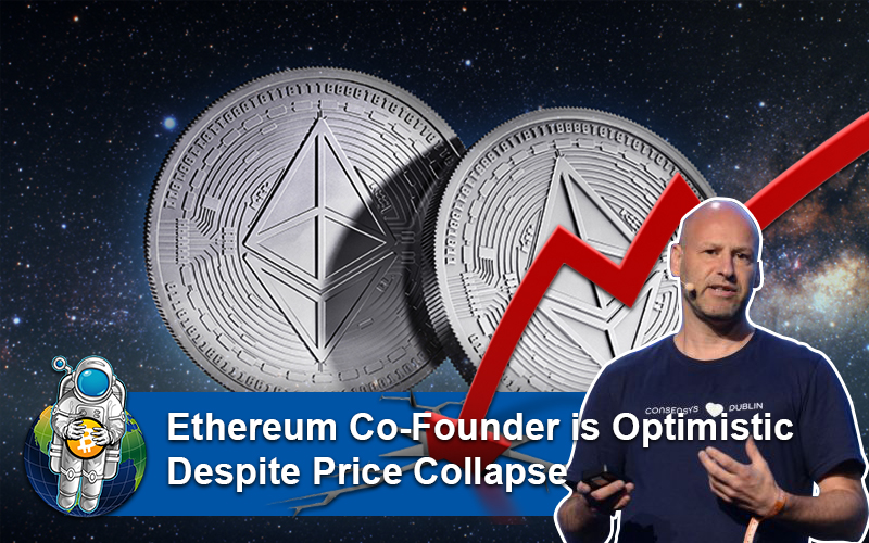 Ethereum Co-Founder is Optimistic Despite Price Collapse