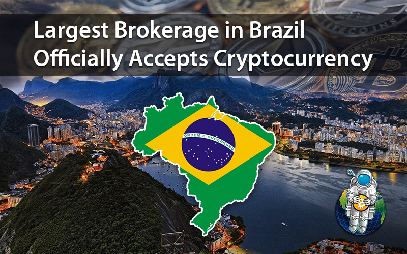 Largest Brokerage in Brazil Officially Accepts Cryptocurrency