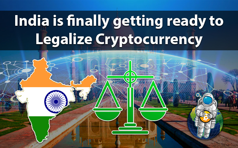 India is finally getting ready to Legalize Cryptocurrency