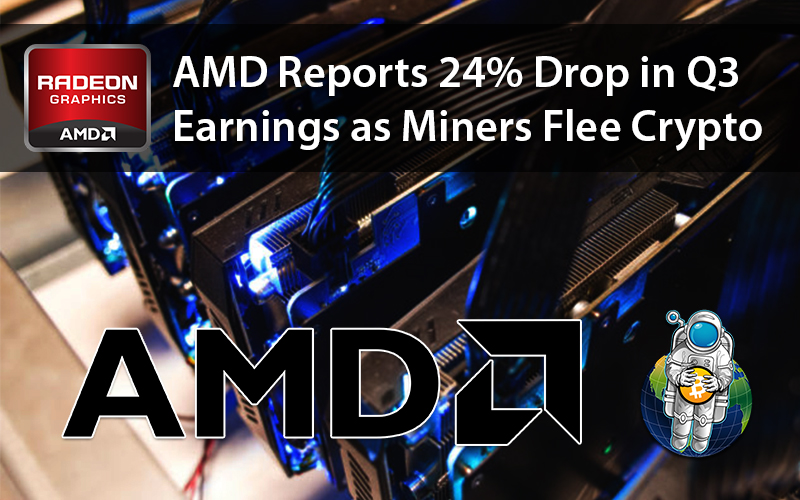 AMD Reports 24% Drop in Q3 Earnings as Miners Flee Crypto