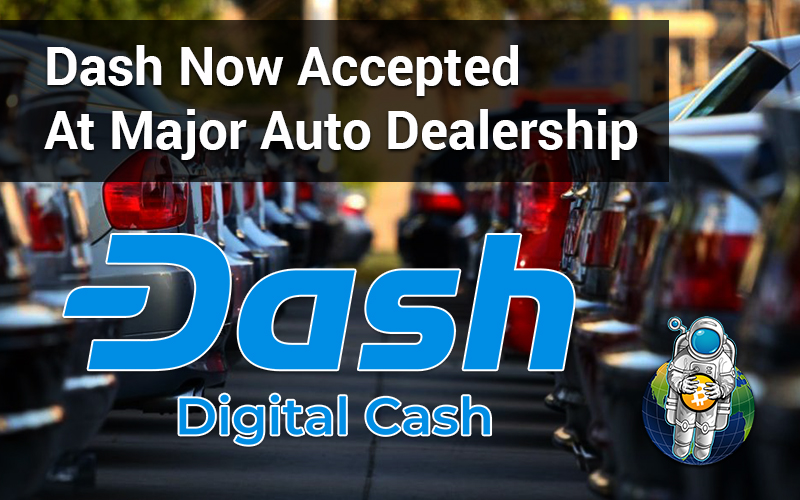 Dash Now Accepted At Major Auto Dealership