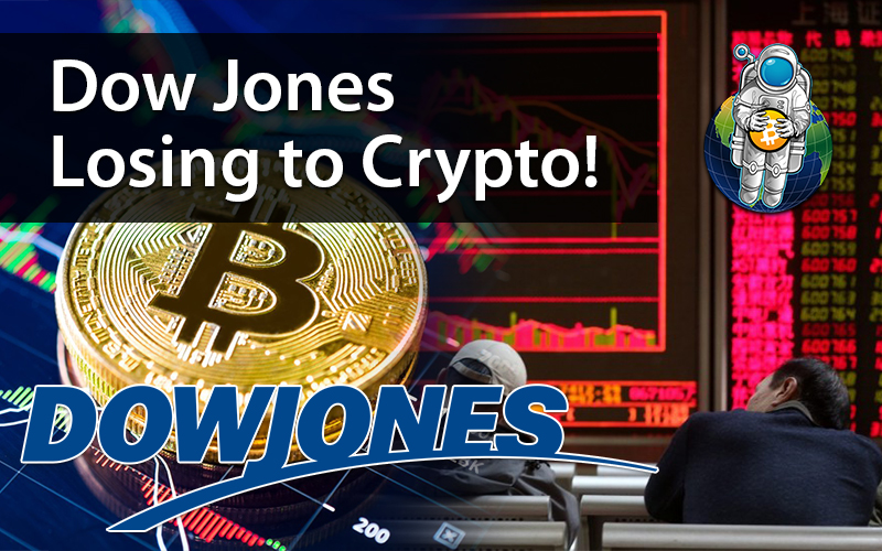 Dow Jones Losing to Crypto!