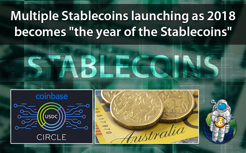 Multiple Stablecoins launching as 2018 becomes “the year of the Stablecoins”