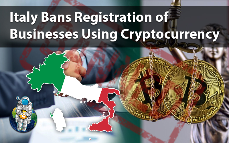 Italy Bans Registration of Businesses Using Cryptocurrency