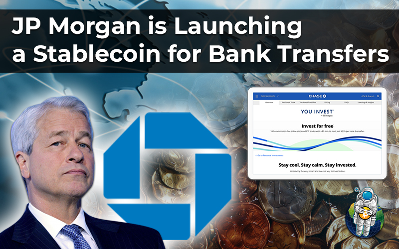 JP Morgan is Launching a Stablecoin for Bank Transfers