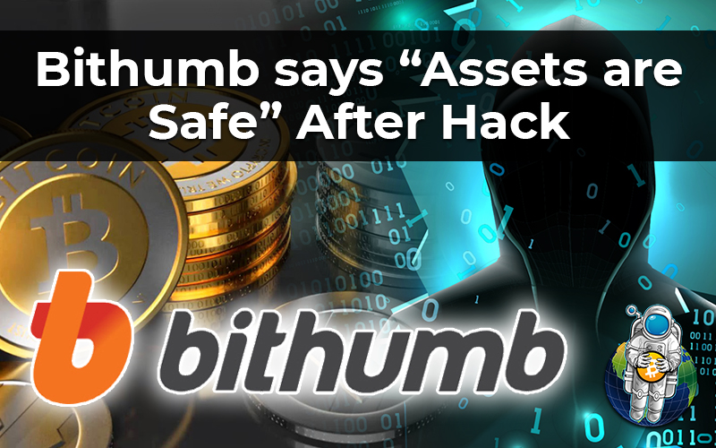 Bithumb says “Assets are Safe” After Hack