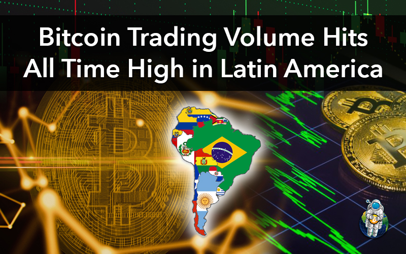 Bitcoin Trading Volume Hits All Time High in Latin America