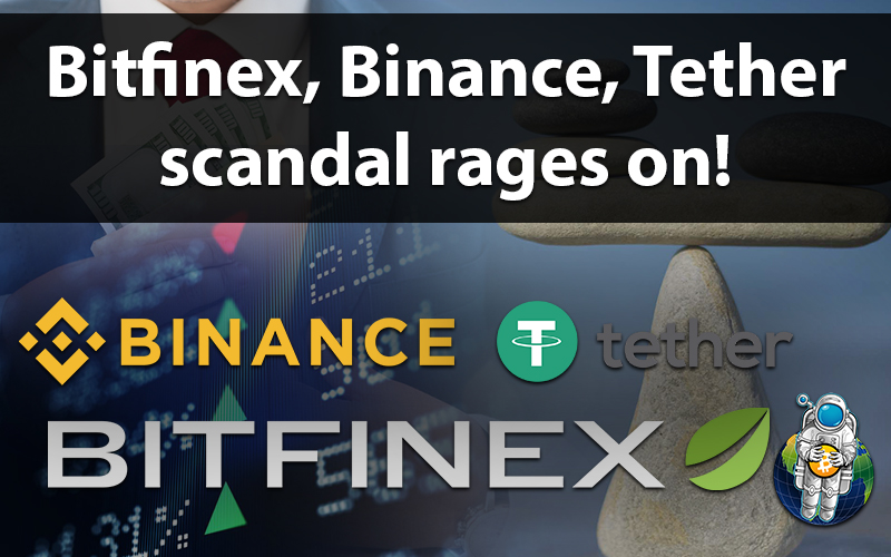 Bitfinex, Binance, Tether scandal rages on!