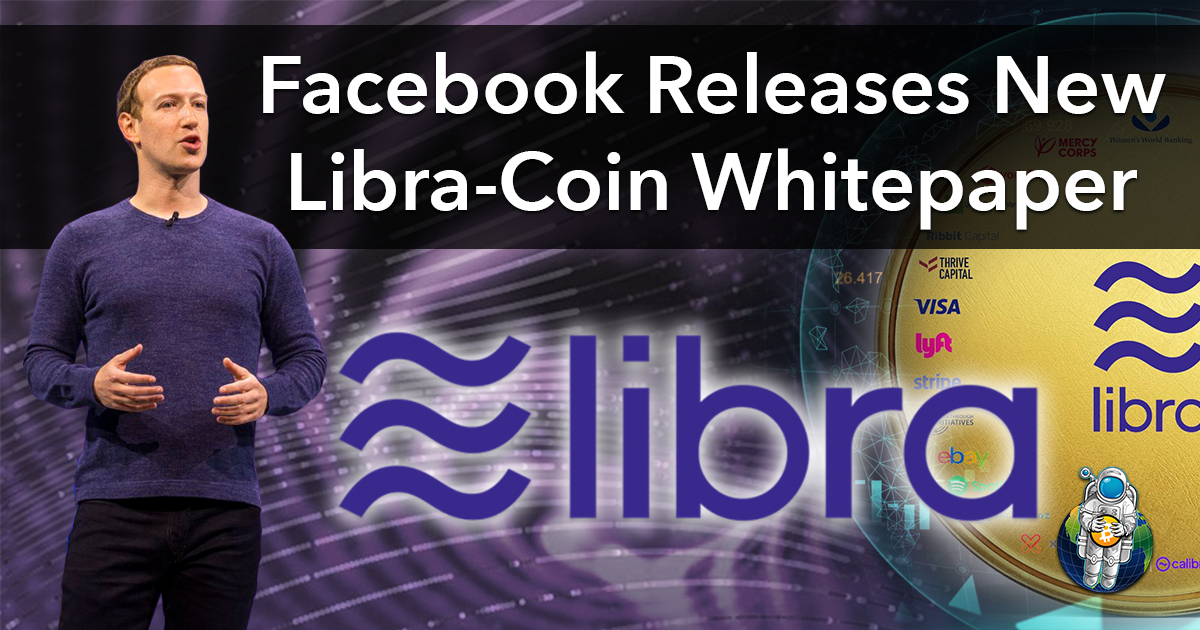 Facebook Releases New Libra-Coin Whitepaper - Crypto ...