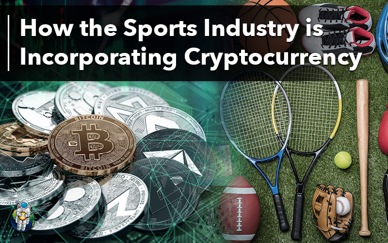 How the Sports Industry is Incorporating Cryptocurrency