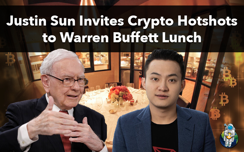 Justin Sun Invites Crypto Hotshots to Warren Buffett Lunch