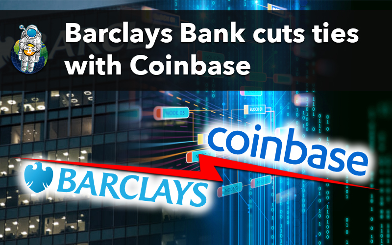 Barclays Bank cuts ties with Coinbase