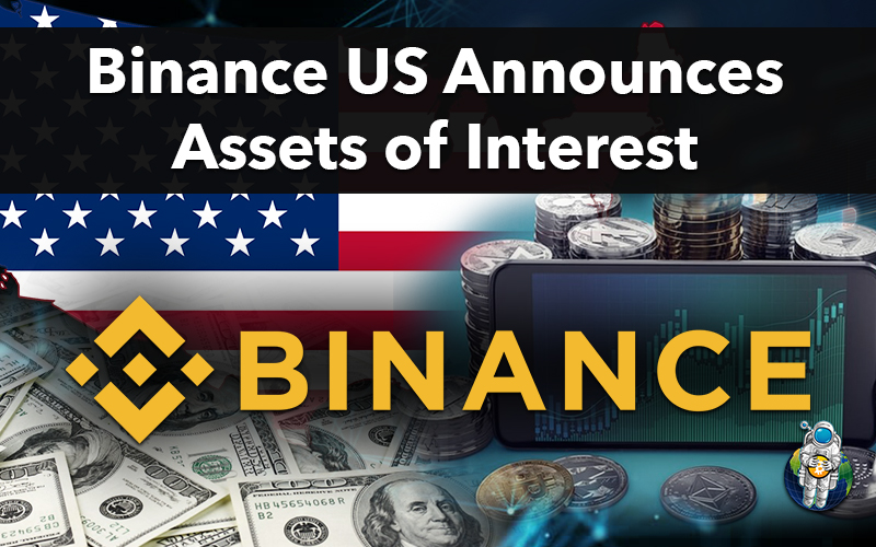 Binance US Announces Assets of Interest