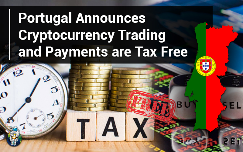 Portugal Announces Cryptocurrency Trading and Payments are Tax Free