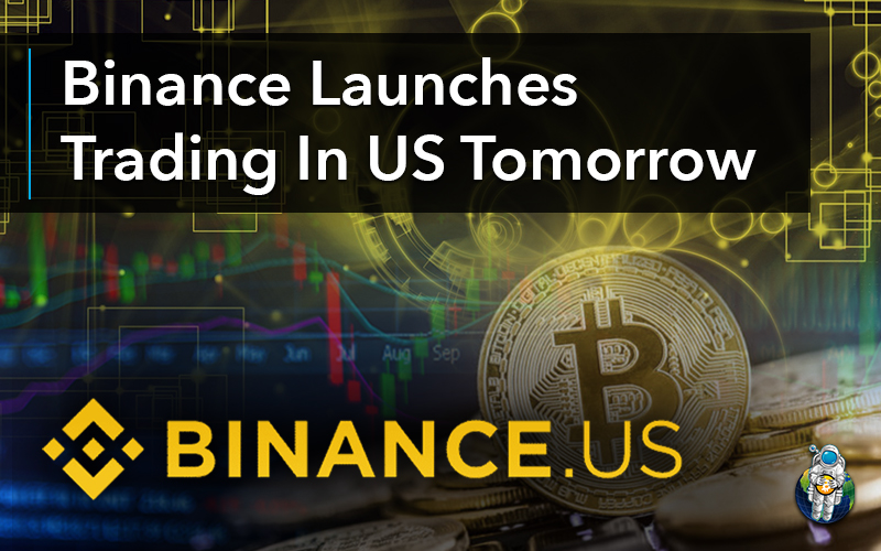 Binance Launches Trading In US Tomorrow