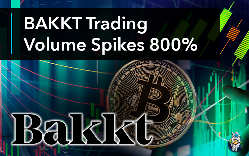 BAKKT Trading Volume Spikes 800%