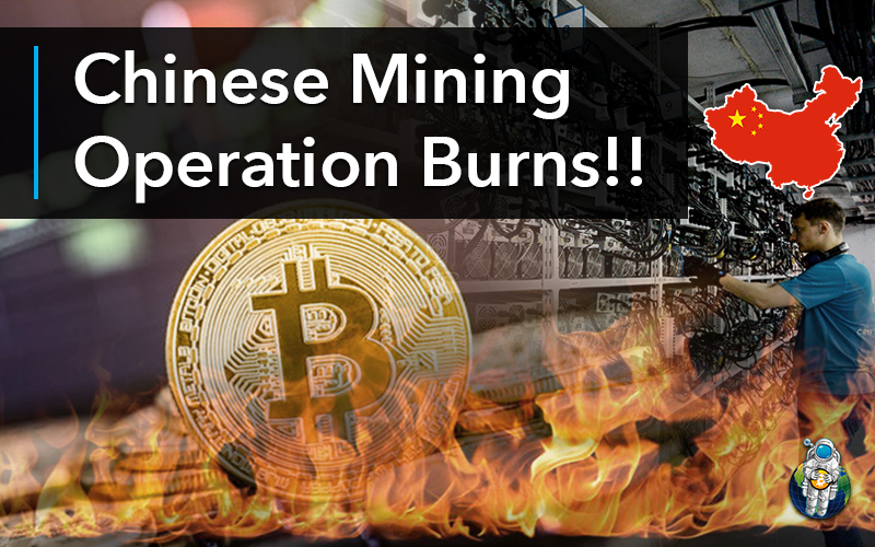 Chinese Mining Operation Burns!!