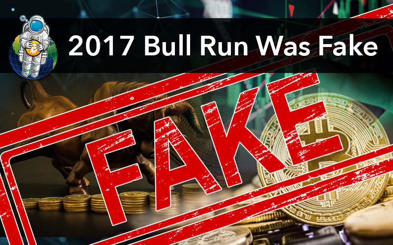 2017 Bull Run Was Fake