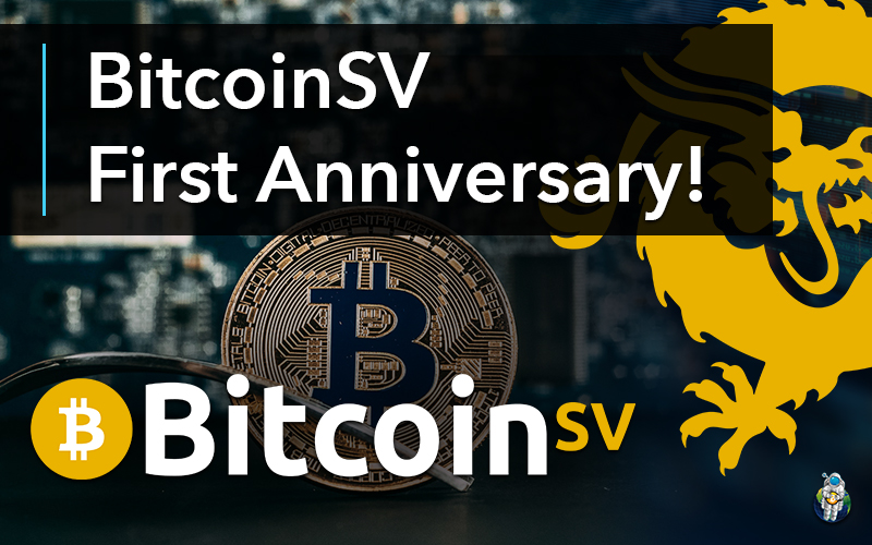 BitcoinSV First Anniversary!