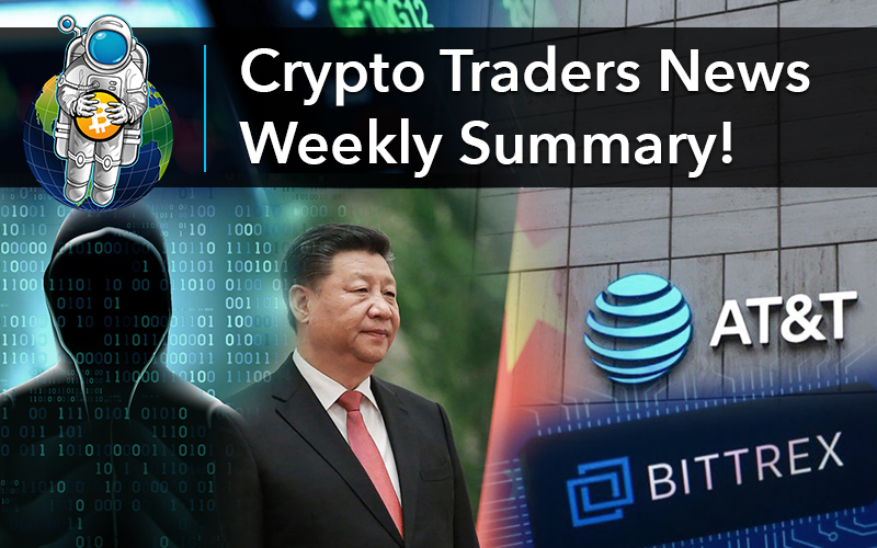 Crypto Traders News Weekly Summary!