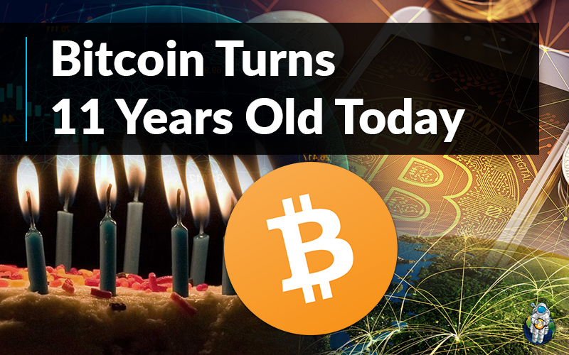 Bitcoin Turns 11 Years Old Today