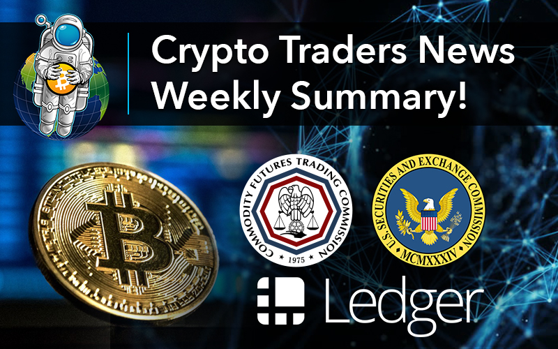 Crypto Traders News Weekly Summary!