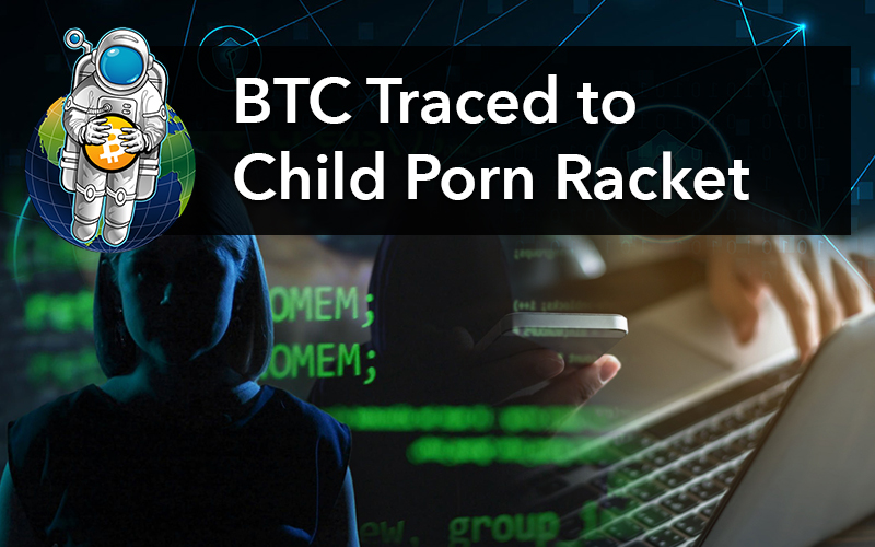 BTC Traced to Child Porn Racket