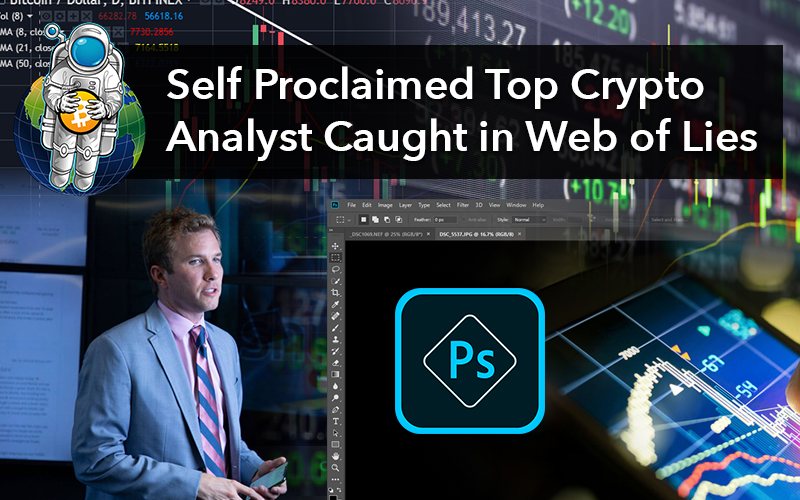 Self Proclaimed Top Crypto Analyst Caught in Web of Lies