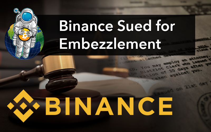 Binance Sued for Embezzlement