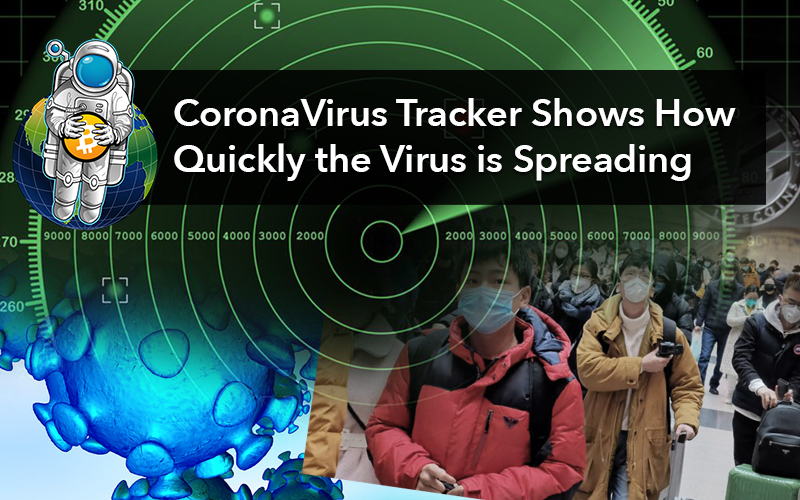 CoronaVirus Tracker Shows How Quickly the Virus is Spreading