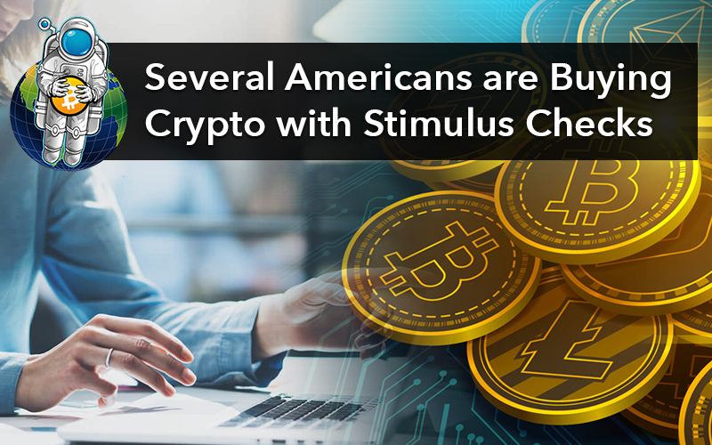 Several Americans are Buying Crypto with Stimulus Checks