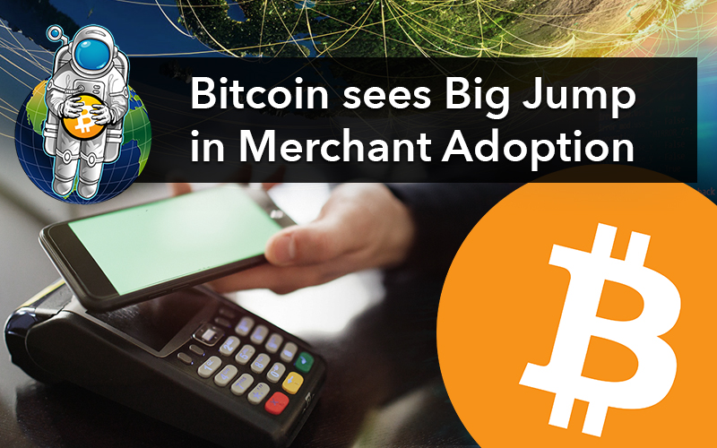 Bitcoin sees Big Jump in Merchant Adoption