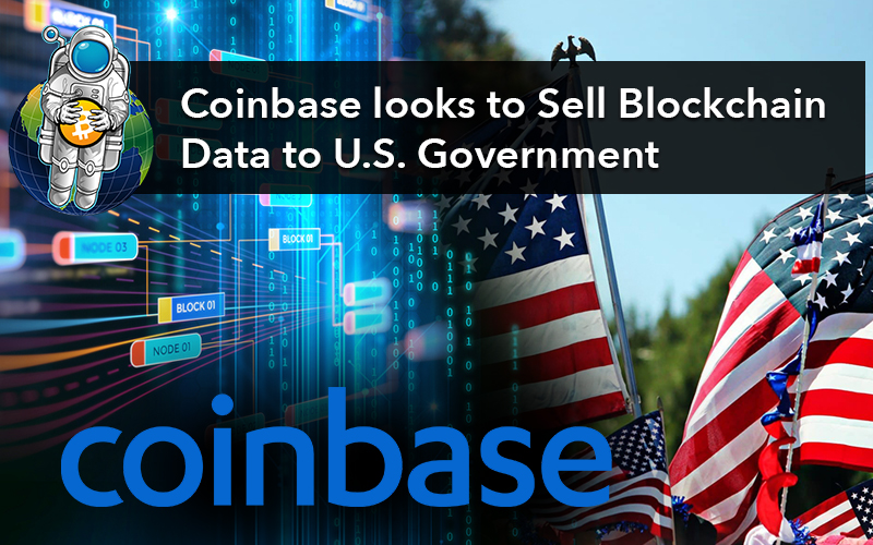 Coinbase looks to Sell Blockchain Data to U.S. Government