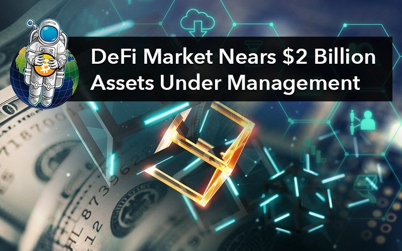 DeFi Market Nears $2 Billion Assets Under Management