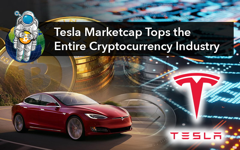 Tesla Marketcap Tops the Entire Cryptocurrency Industry