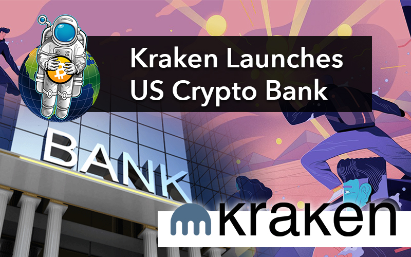 Kraken Launches US Crypto Bank