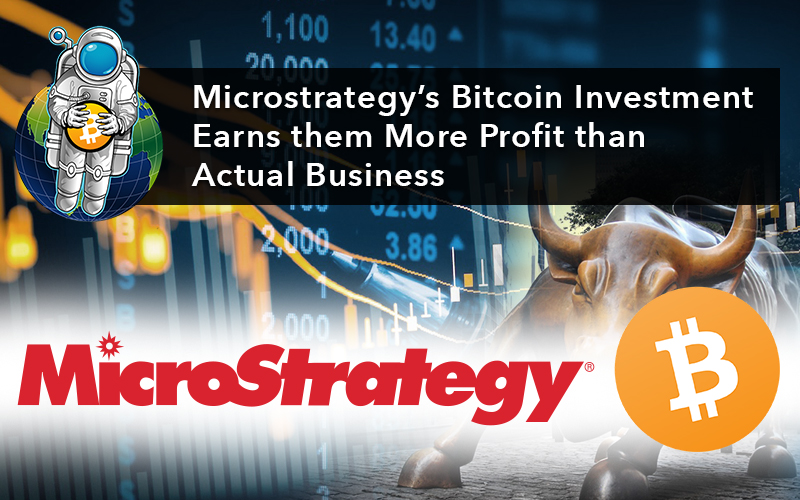 Microstrategy’s Bitcoin Investment Earns them More Profit than Actual Business