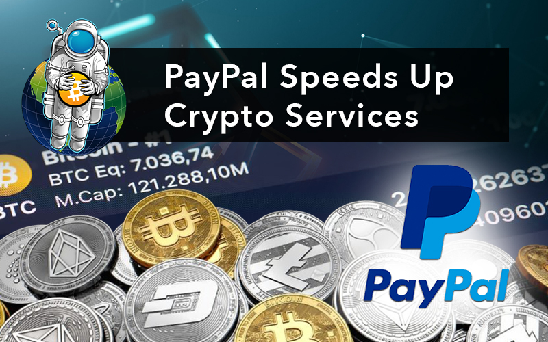 PayPal Speeds Up Crypto Services