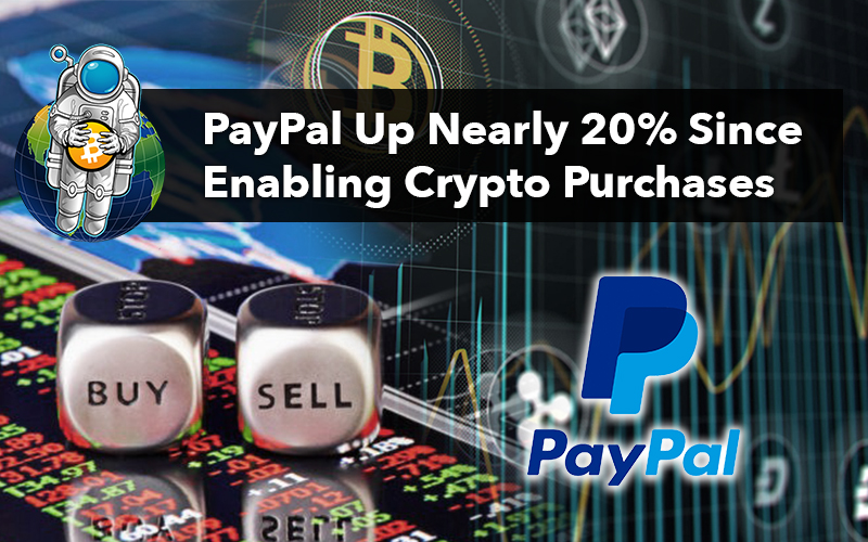 PayPal Up Nearly 20% Since Enabling Crypto Purchases