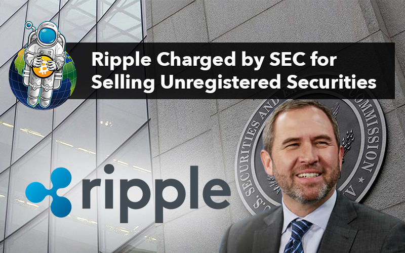 Ripple Charged by SEC for Selling Unregistered Securities