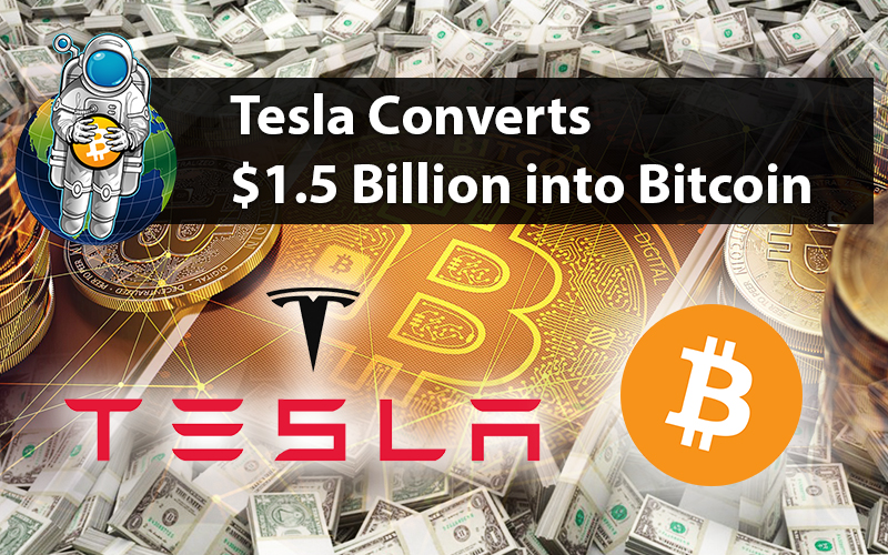 Tesla Converts $1.5 Billion into Bitcoin