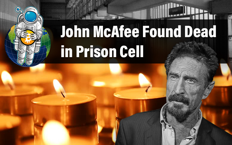 John McAfee Found Dead in Prison Cell